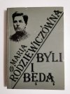 BYLI I BĘDĄ - Maria Rodziewiczówna 1991