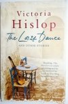 THE LAST DANCE - Victoria Hislop 2013
