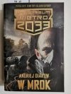 UNIWERSUM METRO 2033. W MROK - Andriej Diakow 