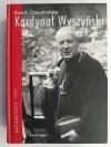KARDYNAŁ WYSZYŃSKI - Ewa K. Czaczkowska