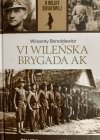 B.II.W.Ś. TOM 11. VI WILEŃSKA BRYGADA AK - Wincenty Bordziewicz