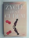 ŻYCIE JEST CUDEM - Dorota Łosiewicz