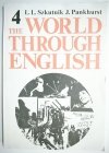 THE WORLD THROUGH ENGLISH 4 - Szkutnik, Pankhurst