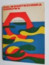 GALWANOTECHNIKA DOMOWA - S. Sękowski 1974