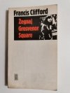 ŻEGNAJ GROSVENOR SQUARE - Francis Clifford 1976