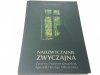 NADZWYCZAJNIE ZWYCZAJNA - Jolanta Sąsiadek 2005
