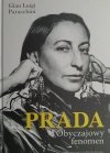 PRADA. OBYCZAJOWY FENOMEN - Gian Luigi Paracchini