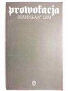 PROWOKACJA - Stanisław Lem 1984