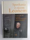 SPOTKANIA Z OJCEM LEONEM