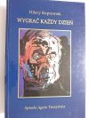 WYGRAĆ KAŻDY DZIEŃ - Hilary Koprowski 1996