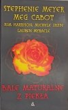 BALE MATURALNE Z PIEKŁA - Stephenie Meyer