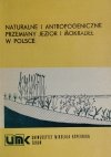 NATURALNE I ANTROPOGENICZNE PRZEMIANY JEZIOR I MOKRADEŁ W POLSCE