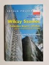 WILCZY SZANIEC. TWIERDZA BOYEN I OKOLICE. PRZEWODNIK TURYSTYCZNY 1998