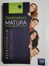 DESTINATION MATURA. REPETYTORIUM POZIOM PODSTAWOWY I ROZSZERZONY 2017