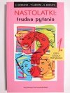 NASTOLATKI: TRUDNE PYTANIA TOM 1 DOM, SZKOŁA, PRZYJACIELE 2001