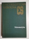 ENCYKLOPEDIA SZKOLNA. MATEMATYKA 1989