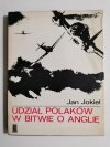UDZIAŁ POLAKÓW W BITWIE O ANGLIĘ - Jan Jokiel 