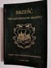BRZEŚĆ NIEZAPOMNIANE MIASTO - Danuta Waszczukówna-Kamieniecka 1997