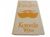 KOMEDIE. WYBÓR - Aleksander Fredro 1972
