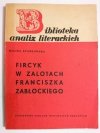 FIRCYK W ZALOTACH FRANCISZKA ZABŁOCKIEGO - Halina Stankowska 1965