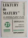 LEKTURY DO MATURY NR 27 OPOWIADANIA STEFANA ŻEROMSKIEGO 