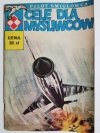 PILOT ŚMIGŁOWCA. CELE DLA MYŚLIWCÓW 1982