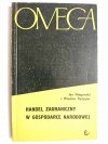 HANDEL ZAGRANICZNY W GOSPODARCE NARODOWEJ - Jan Niegowski 1964