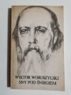 SNY POD ŚNIEGIEM - Wiktor Woroszylski 
