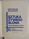SZTUKA ŻYWEGO SŁOWA - Mieczysław Kotlarczyk