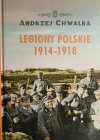 LEGIONY POLSKIE 1914 – 1918 - Andrzej Chwalba