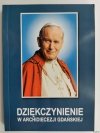DZIĘKCZYNIENIE W ARCHIDIECEZJI GDAŃSKIEJ - Edmund Skalski