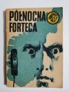 ŻÓŁTY TYGRYS: PÓŁNOCNA FORTECA - Sławomir Klimkiewicz 1980