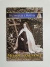 PRZYMIERZE Z MARYJĄ NR 30 WRZESIEŃ/PAŹDZIERNIK 2006 r. ROK VI 