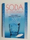 SODA OCZYSZCZONA. 500 PRAKTYCZNYCH ZASTOSOWAŃ - Vicki Lansky 2008