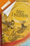 DZIECI Z BULLERBYN - Astrid Lindgren