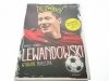 LEWANDOWSKI. WYGRANE MARZENIA - Dariusz Tuzimek 2016