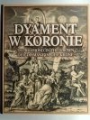 DYAMENT W KORONIE. GDAŃSK 977-1997 - Maria Babnis