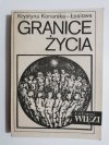 GRANICE ŻYCIA - Krystyna Konarska-Łosiowa 1984