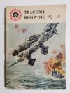 MINIATURY MORSKIE. TRAGEDIA KONWOJU PQ-17 - Andrzej Perepeczko 1962