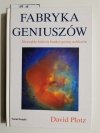 FABRYKA GENIUSZÓW - David Plotz 