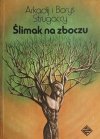ŚLIMAK NA ZBOCZU - Arkadij Strugacy