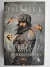 OPERACJA DZIEŃ WSKRZESZENIA - Andrzej Pilipiuk