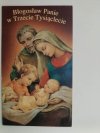 BŁOGOSŁAW PANIE W TRZECIE TYSIĄCLECIE