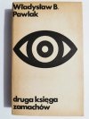 DRUGA KSIĘGA ZAMACHÓW - Władysław B. Pawlak 1978