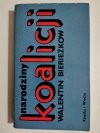 NARODZINY KOALICJI - Walentin Bierieżkow 1978