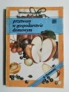 PRZETWORY W GOSPODARSTWIE DOMOWYM - Pyszkowska 