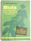 MIĘTA PIEPRZOWA I JEJ UPRAWA W POLSCE - K. Malinowski 1956