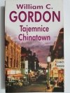 TAJEMNICE CHINATOWN - William C. Gordon 2007