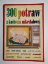 300 POTRAW Z KUCHENKI MIKROFALOWEJ 1993