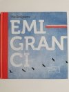 EMIGRANCI. THE EMIGRANTS 2011